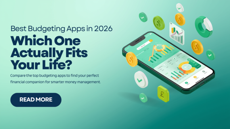 Best Budgeting Apps in 2026: Which One Actually Fits Your Life?
