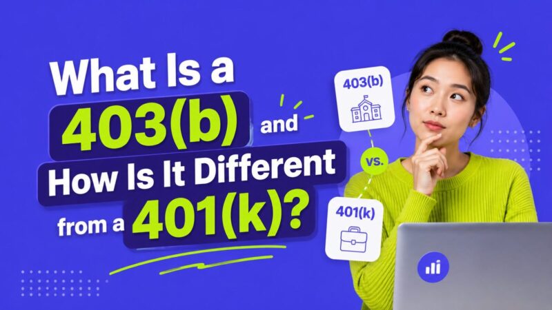 What Is a 403(b) and How Is It Different from a 401(k)?