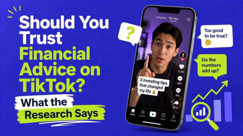 Should You Trust Financial Advice on TikTok? What the Research Says
