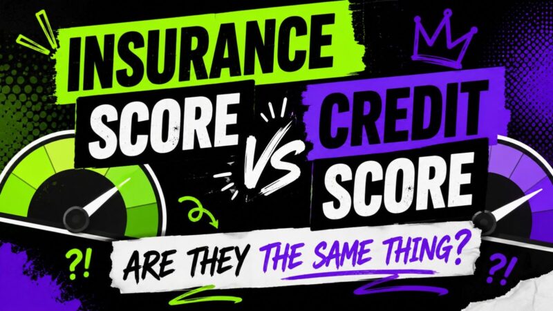 Insurance Score vs Credit Score: Are They the Same Thing?