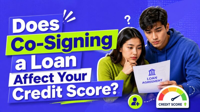 Does Co-Signing a Loan Affect Your Credit Score?